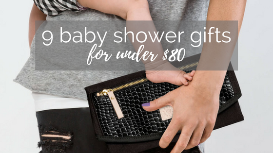 9 Baby Shower Gifts for Under $80-Global Baby
