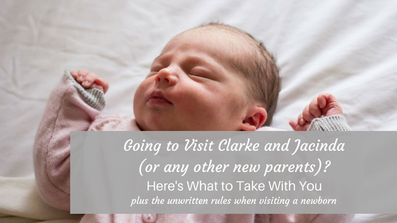 Going to Visit Clarke and Jacinda (or any other new parents)? Here's What to Take With You-Global Baby