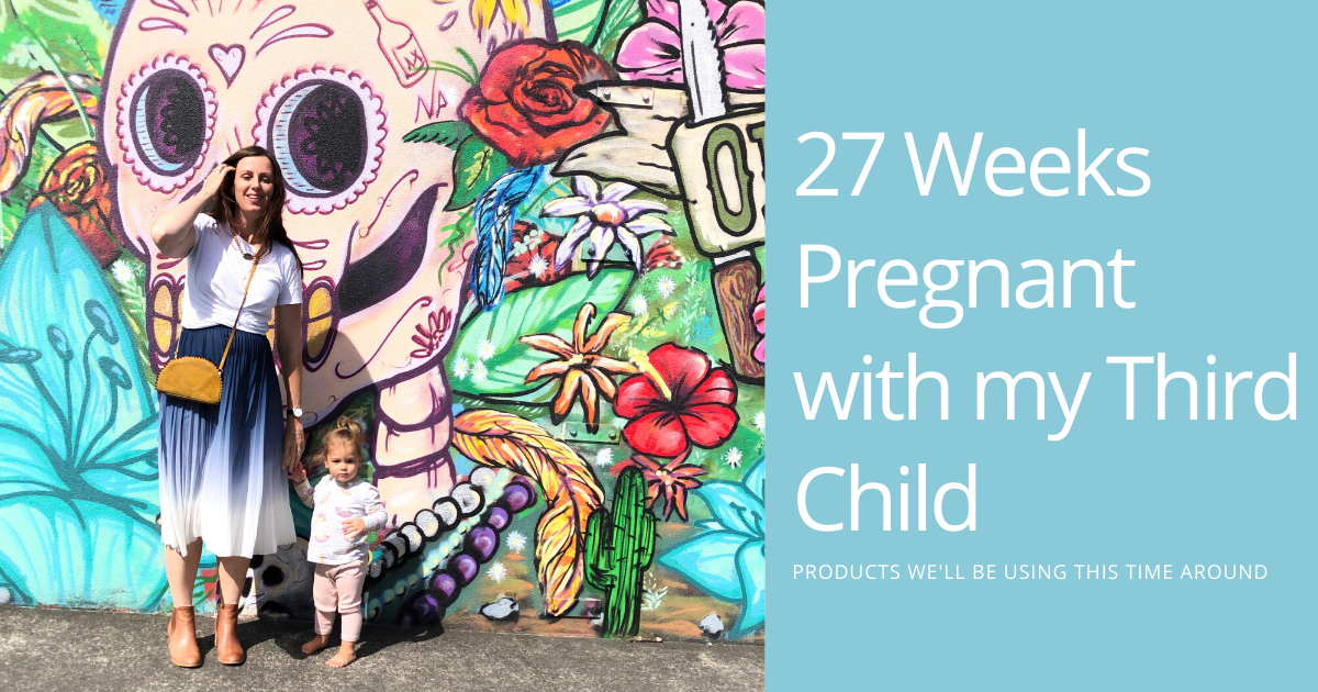 27 Weeks Pregnant with my Third Child- Products I'll be Using-Global Baby