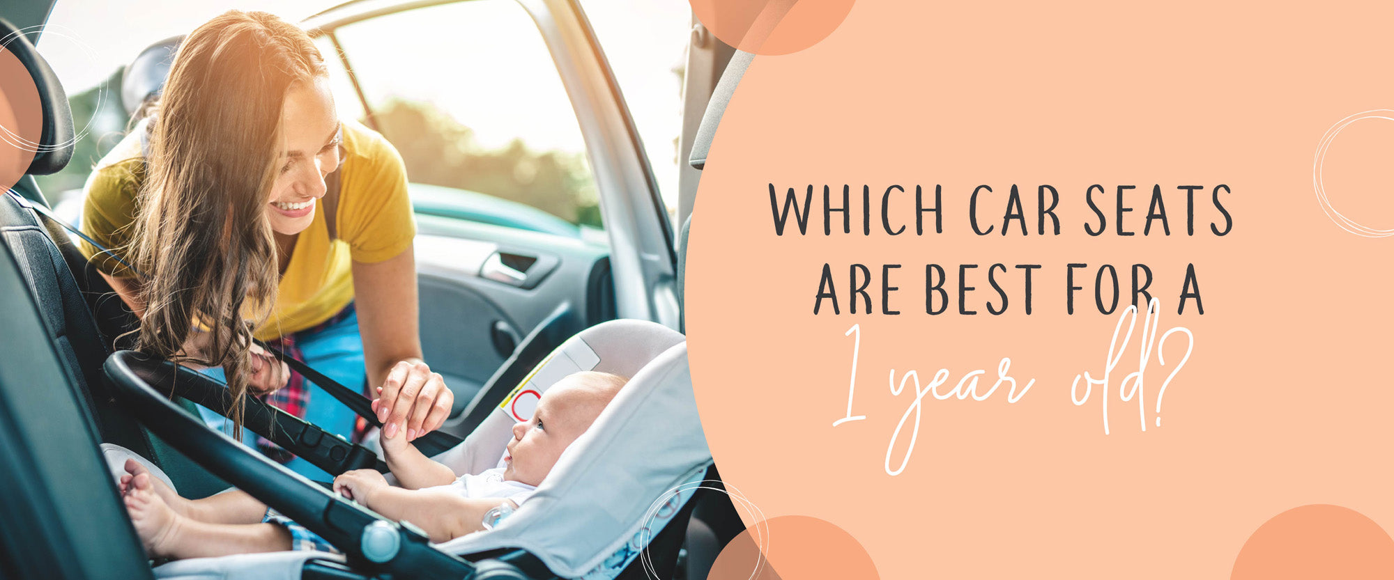 Which car seats are best for a 1 year old?