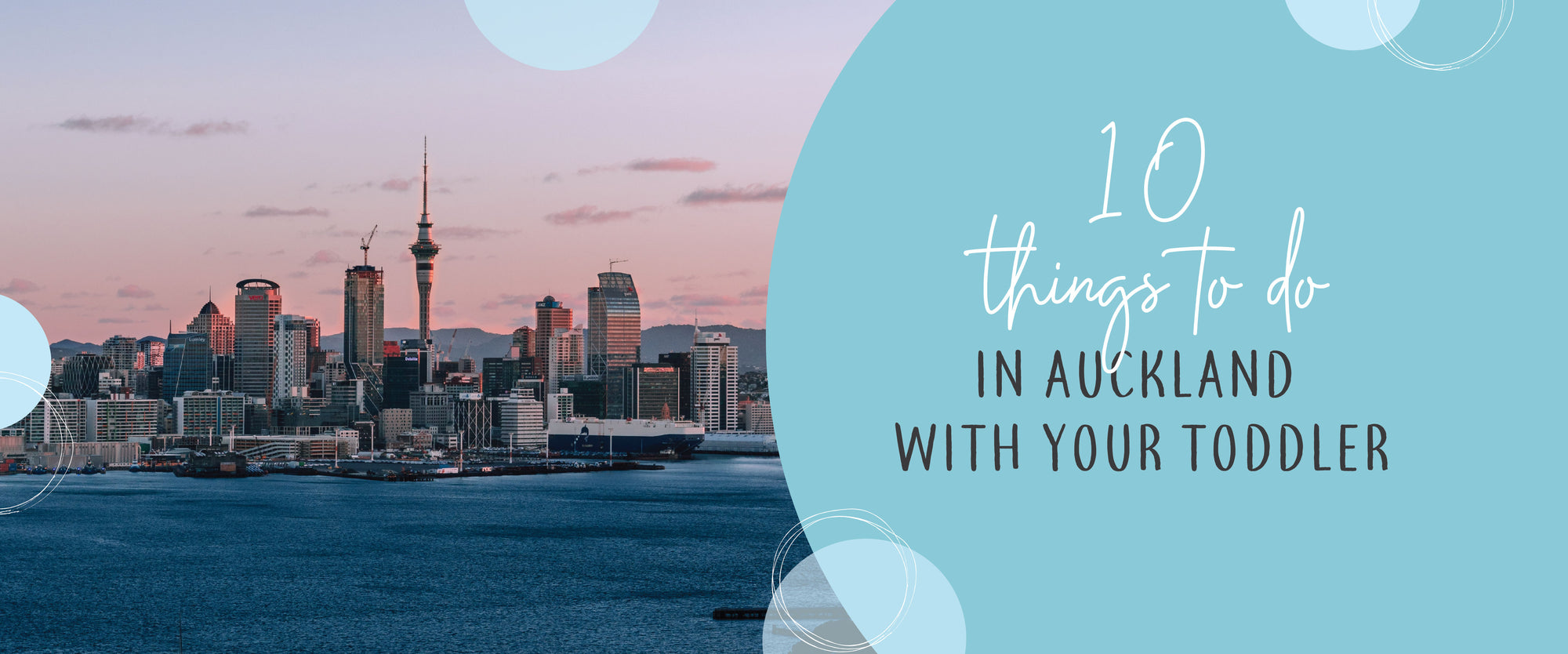 10 Things to do in Auckland with your Toddler-Global Baby