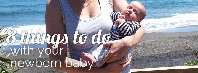 8 Things to do with your newborn baby